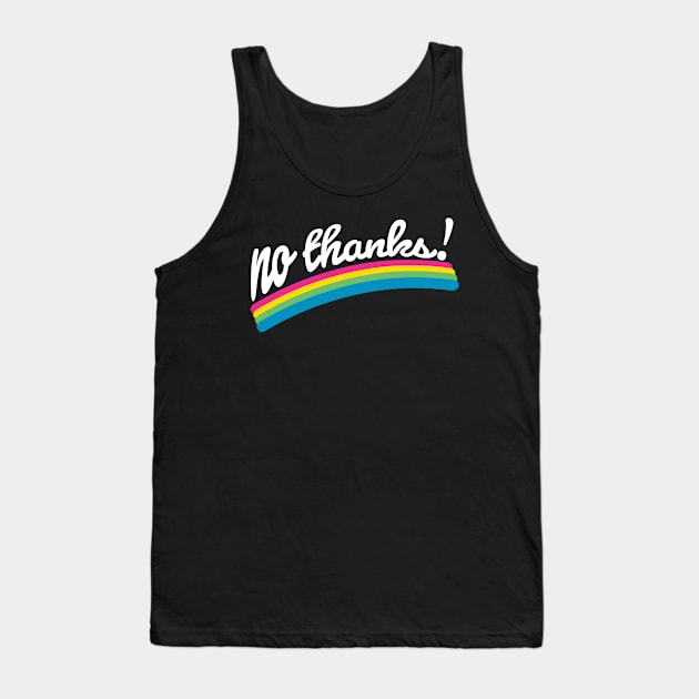 No Thanks Tank Top by McNutt